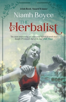 The Herbalist: A moving historical novel inspired by true events in 1930's Ireland by Boyce, Niamh
