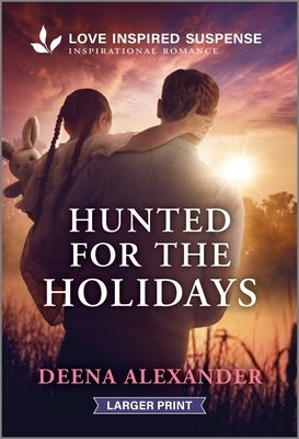 Hunted for the Holidays by Alexander, Deena