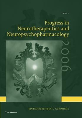 Progress in Neurotherapeutics and Neuropsychopharmacology: Volume 1, 2006 by Cummings, Jeffrey L.