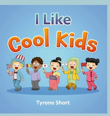 I Like Cool Kids by Short, Tyrone