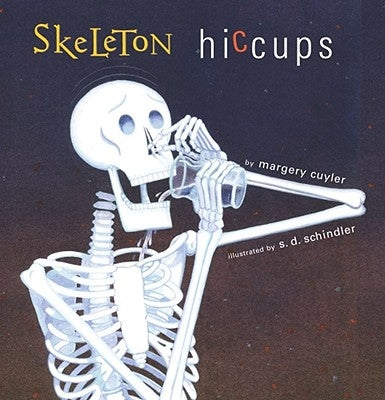 Skeleton Hiccups by Cuyler, Margery