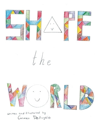 Shape the World by Deangelo, Carmen