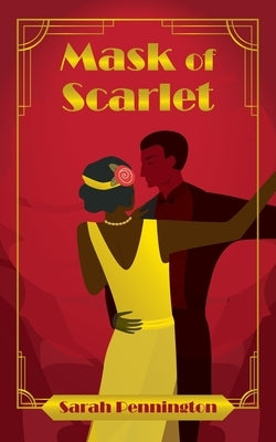 Mask of Scarlet by Pennington, Sarah