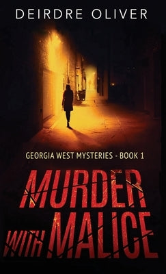 Murder with Malice by Oliver, Deirdre