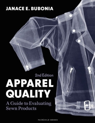 Apparel Quality: A Guide to Evaluating Sewn Products - Bundle Book + Studio Access Card by Bubonia, Janace E.