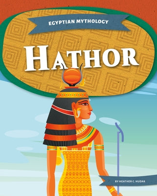 Hathor by Hudak, Heather C.
