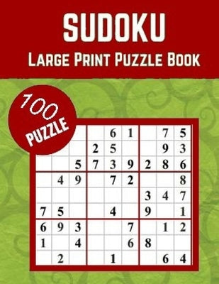 sudoku large print puzzle book: 100 Medium to Hard Puzzles for Adults & Seniors for Gradually Improving Sudoku Skills by Tazi, Michil
