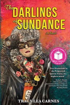 The Darlings of Sundance by Carnes, Tracy Lea
