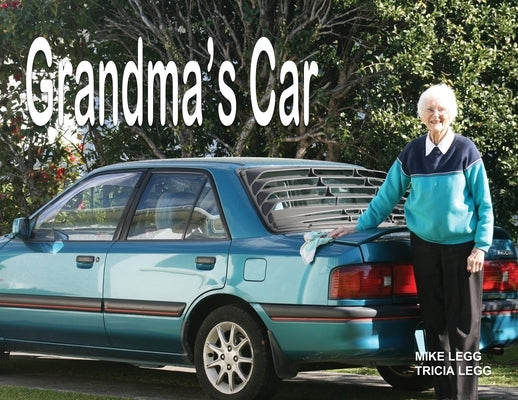 Grandma's Car by Tricia, Legg