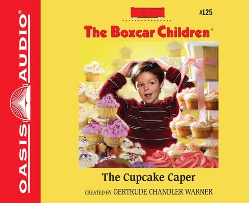 The Cupcake Caper by Warner, Gertrude Chandler