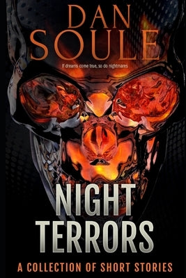 Night Terrors: A Collection of Short Stories by Soule, Dan