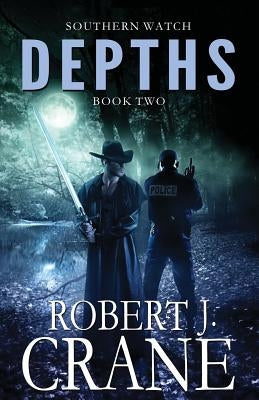 Depths: Southern Watch #2 by Crane, Robert J.