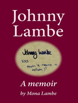 Johnny Lambe: A memoir by Lambe, Mona