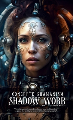 Concrete Shamanism Shadow Work Deck Guidebook: Black And White Guidebook by Jacobson, Merrick