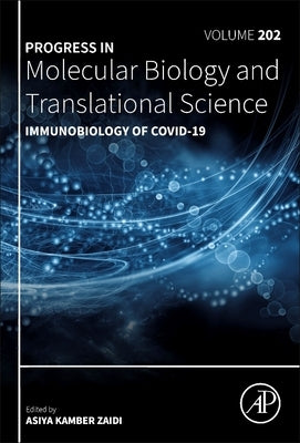 Immunobiology of Covid-19: Volume 202 by Zaidi, Asiya