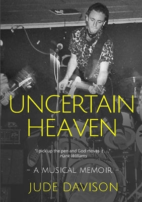 Uncertain Heaven by Davison, Jude