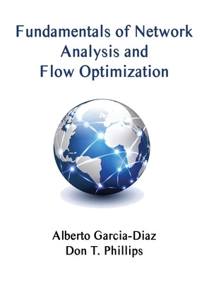 Fundamentals of Network Analysis and Flow Optimization by Garcia-Diaz, Alberto