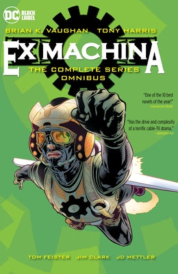 Ex Machina: The Complete Series Omnibus (New Edition) by Vaughan, Brian K.