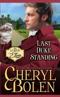 Last Duke Standing by Bolen, Cheryl