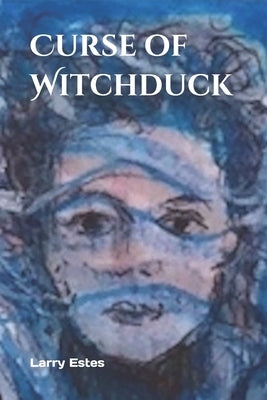 Curse of Witchduck by Estes, Larry