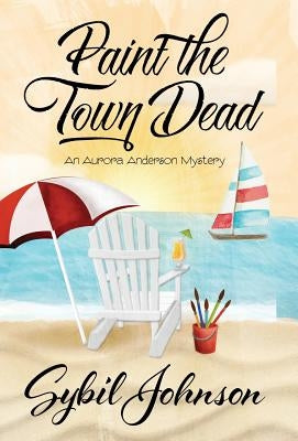 Paint the Town Dead by Johnson, Sybil