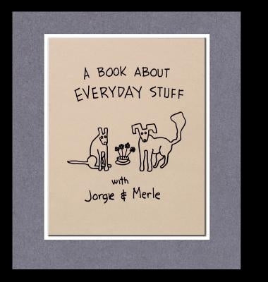 A Book About Everyday Stuff by Rucker, Doug