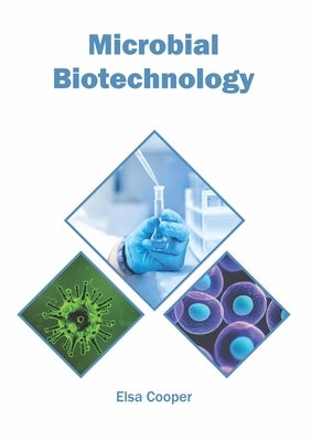 Microbial Biotechnology by Cooper, Elsa