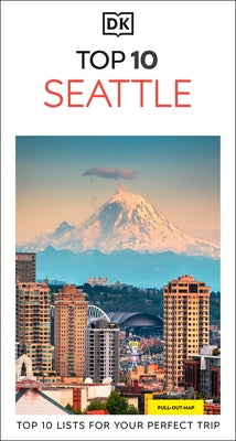 DK Top 10 Seattle by Dk Travel
