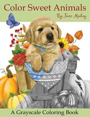 Color Sweet Animals: A Grayscale Coloring Book by Maday, Jane