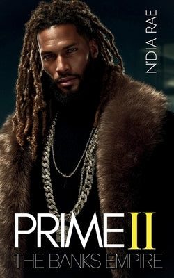 Prime II: The Banks Empire by Rae, N'Dia