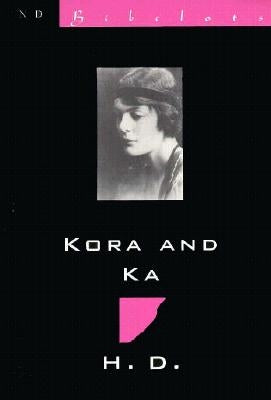Kora & Ka: Novella with Mira-Mare by Doolittle, Hilda