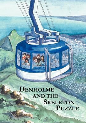Denholme and the Skeleton Puzzle by David, Christopher