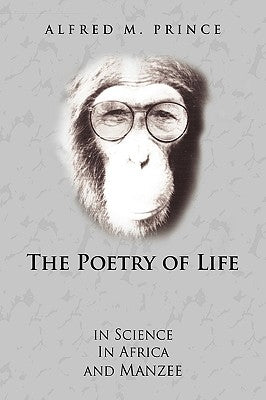 The Poetry of Life by Prince, Alfred M.