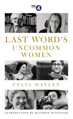 Last Word's Uncommon Women by Hayley, Celia