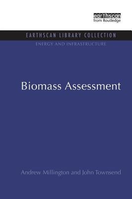 Biomass Assessment by Millington, Andrew