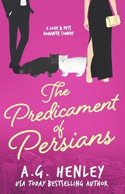 The Predicament of Persians by Henley, A. G.