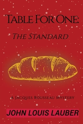 Table for One: The Standard by Lauber, John Louis