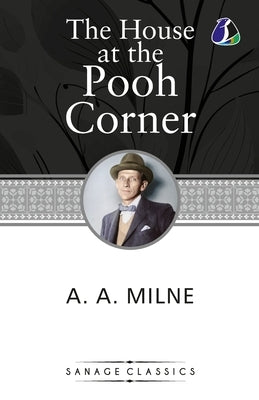 The House at the Pooh Corner by Milne, A. a.