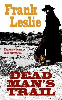 Dead Man's Trail by Leslie, Frank