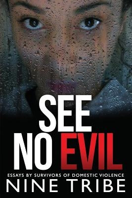 See No Evil by Tribe, Nine