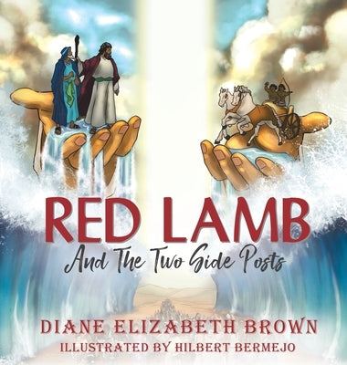 Red Lamb: And The Two Side Posts by Brown, Diane Elizabeth