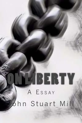 On Liberty by Mill, John Stuart