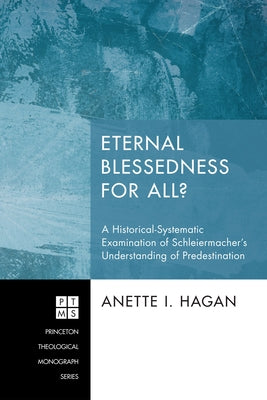 Eternal Blessedness for All? by Hagan, Anette I.