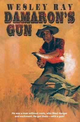 Damaron's Gun by Ray, Wesley