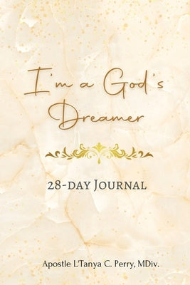I'm a God's Dreamer by Perry, L'Tanya C.