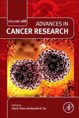 Advances in Cancer Research: Volume 168 by Fisher, Paul B.