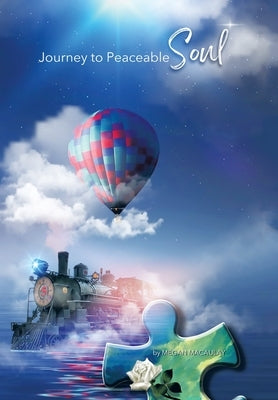 Journey to Peaceable Soul by Macaulay, Megan