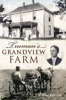 Truman's Grandview Farm by Taylor, Jon