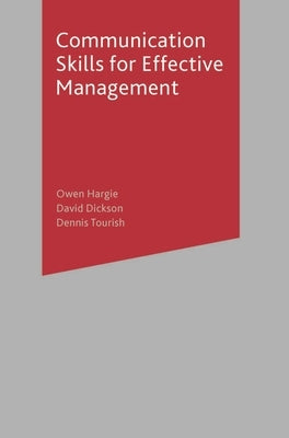 Communication Skills for Effective Management by Hargie, Owen