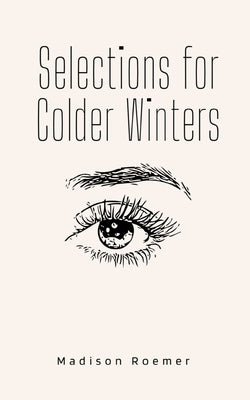 Selections for Colder Winters by Roemer, Madison